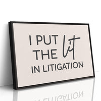 I Put The Lit In Litigation