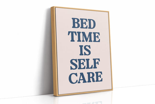 Bedtime Is Self Care, Officially