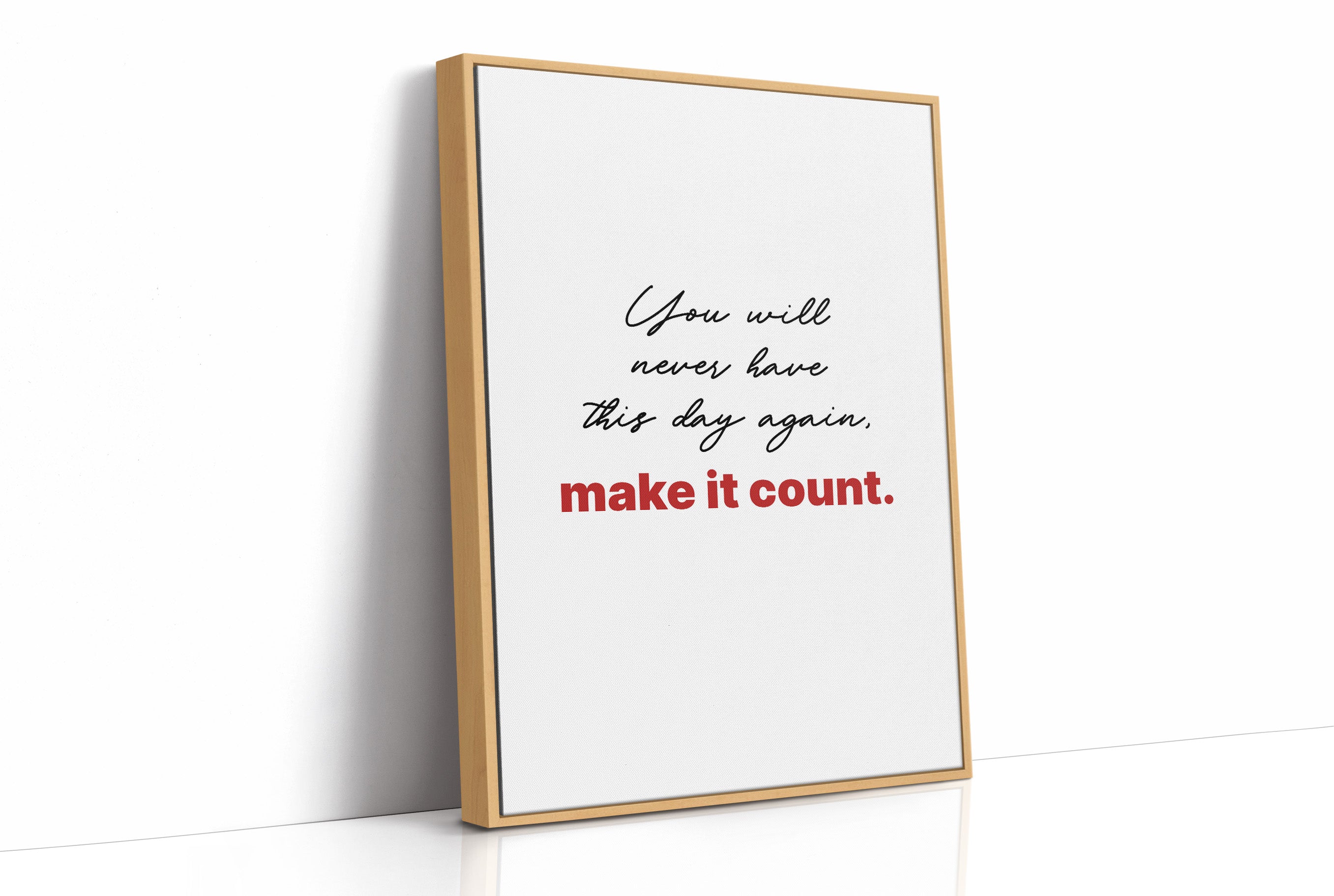 Make Today Count Always