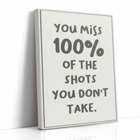 You Miss 100 Percent