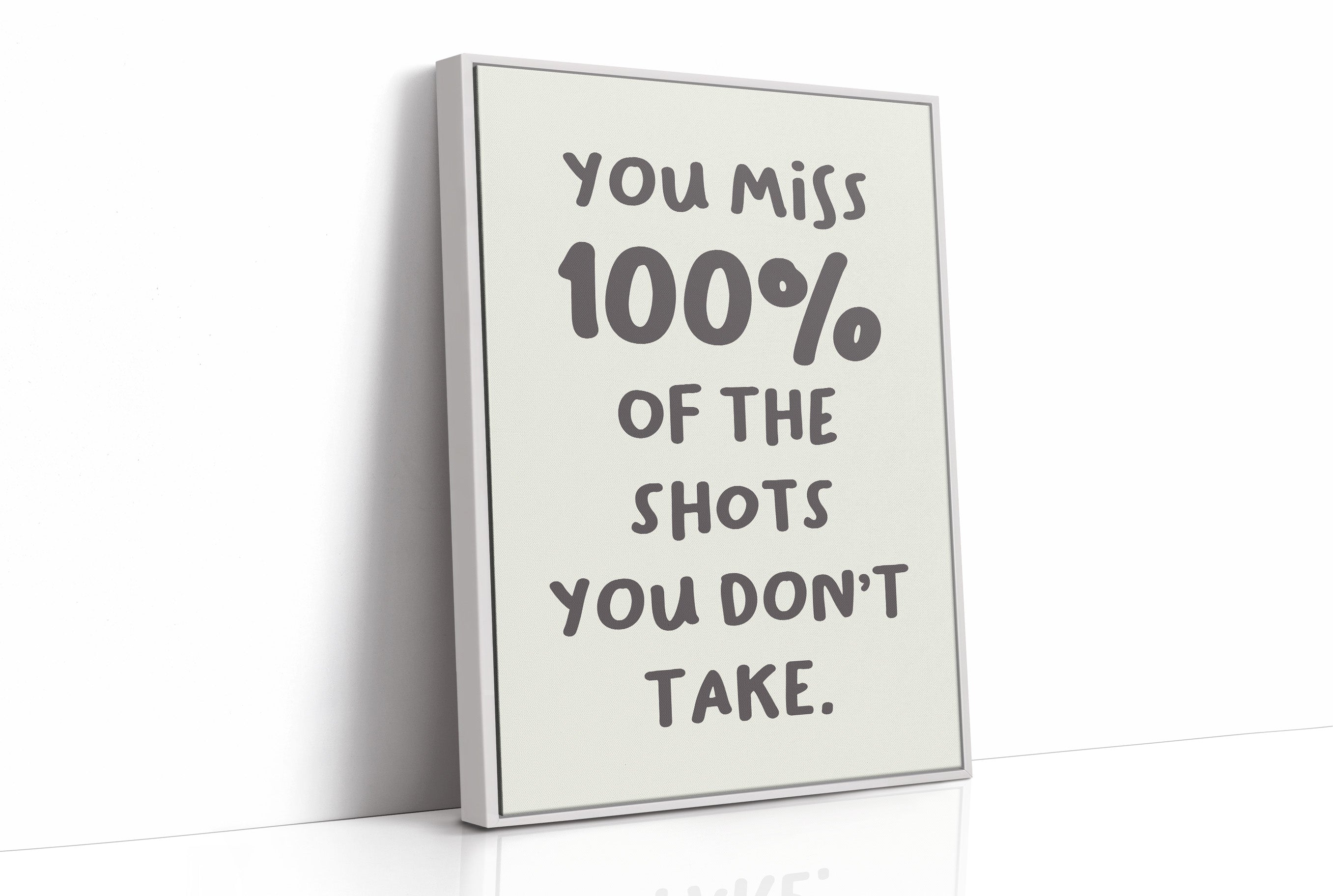 You Miss 100 Percent