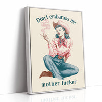 Dont Embarrass Me Cowgirl