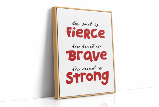 Her Soul Fierce Heart Brave
