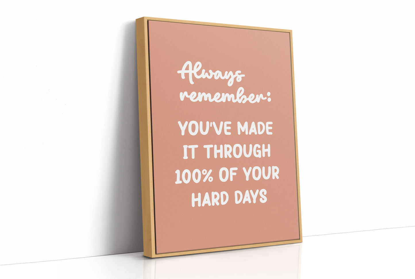 You Made It Through Hard Days