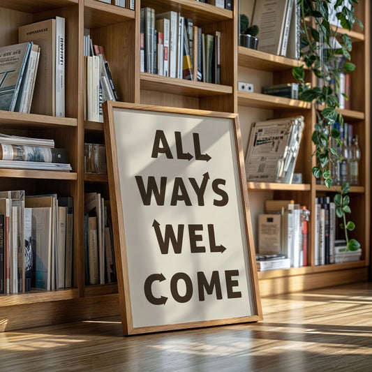All Ways Welcome Modern Typography Print