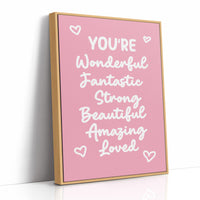 You’re Wonderful Strong Beautiful Loved