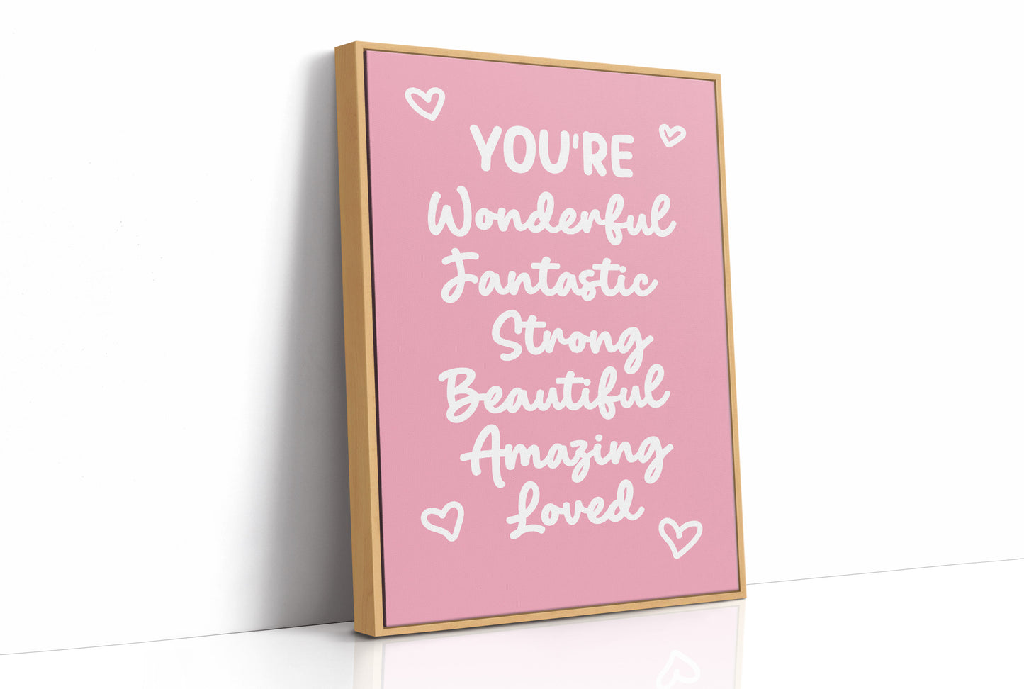You’re Wonderful Strong Beautiful Loved