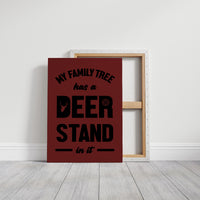 My Family Tree Has a Deer Stand In It