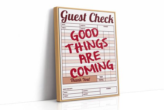 Good Things Are Coming Guest Check