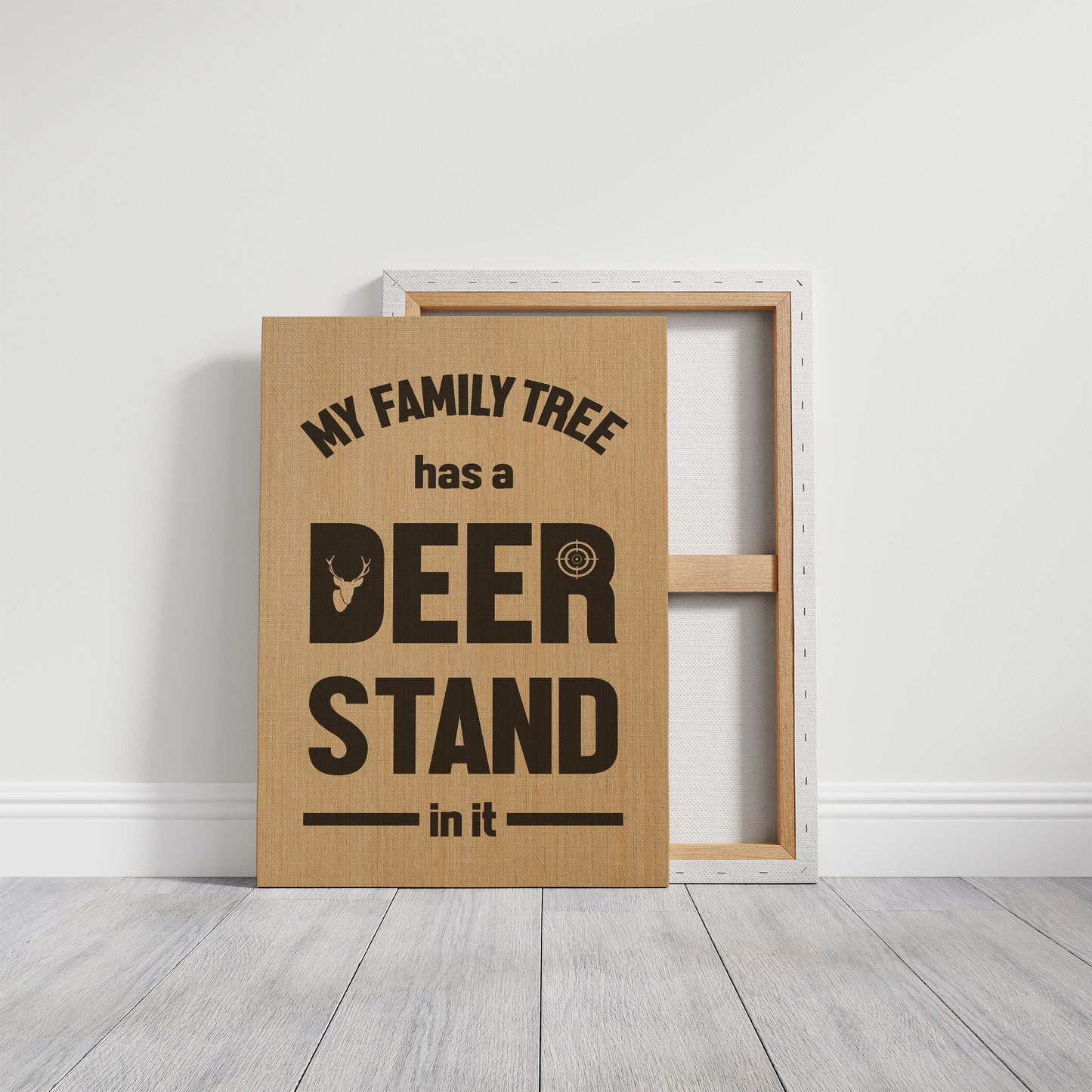 My Family Tree Has a Deer Stand In It — Wood