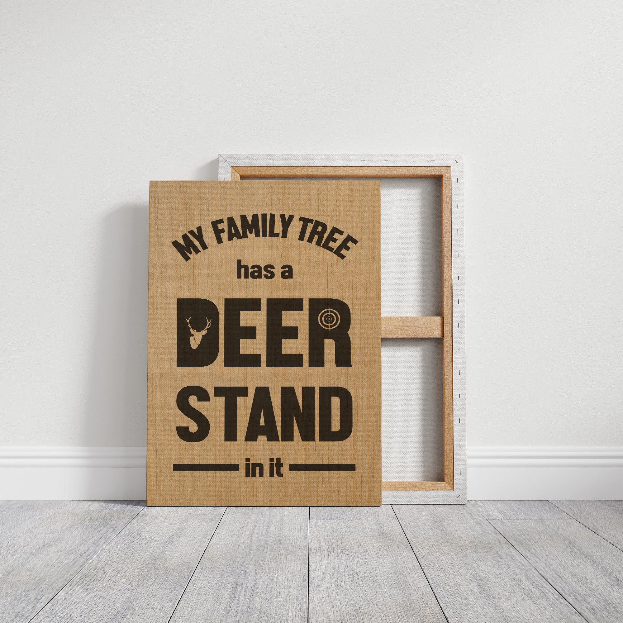 My Family Tree Has a Deer Stand In It — Wood