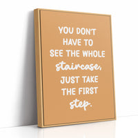 Just Take The First Step