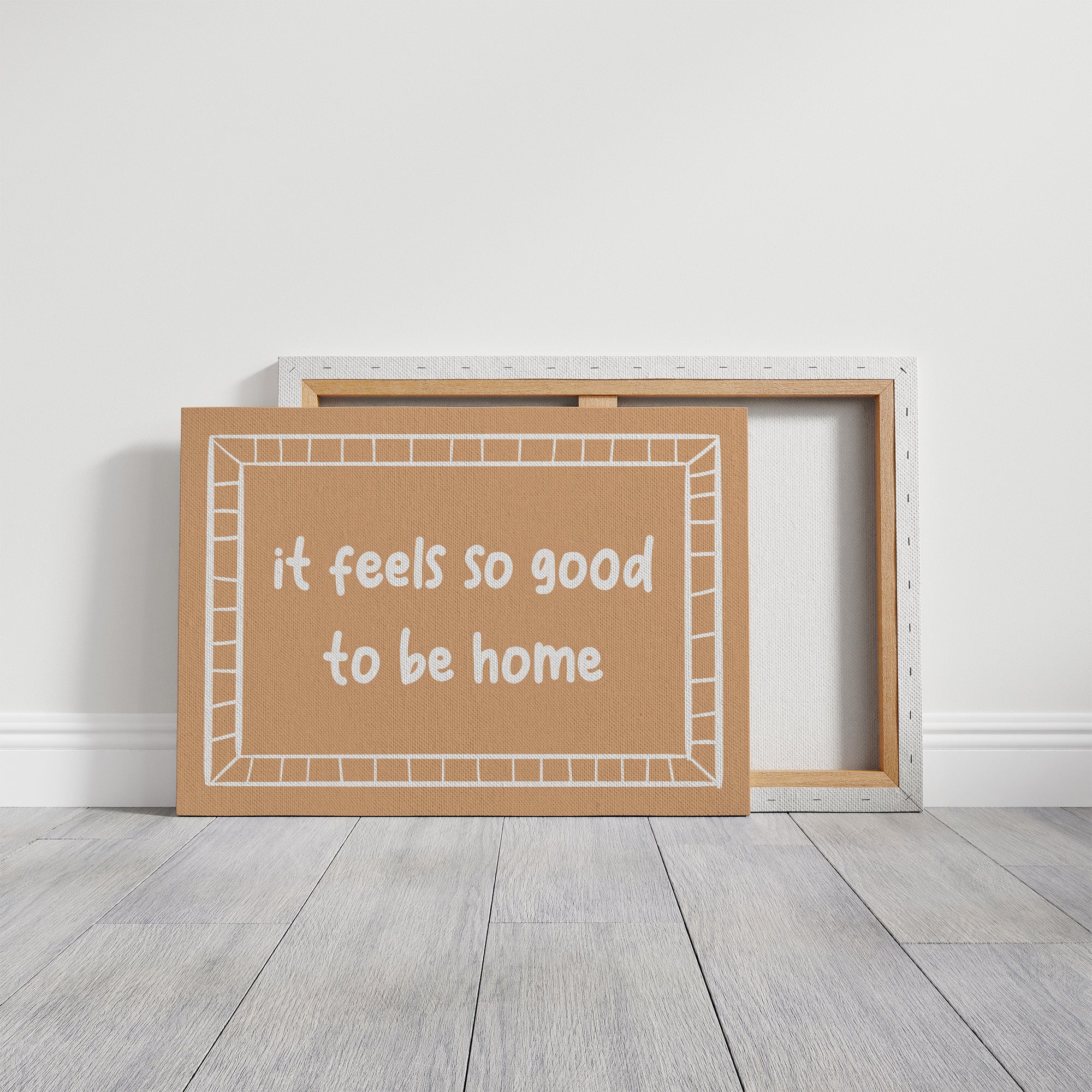 It Feels So Good to Be Home Canvas Art