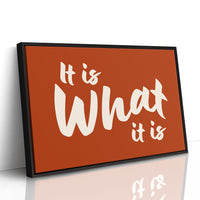 It Is What It Is Quote Art