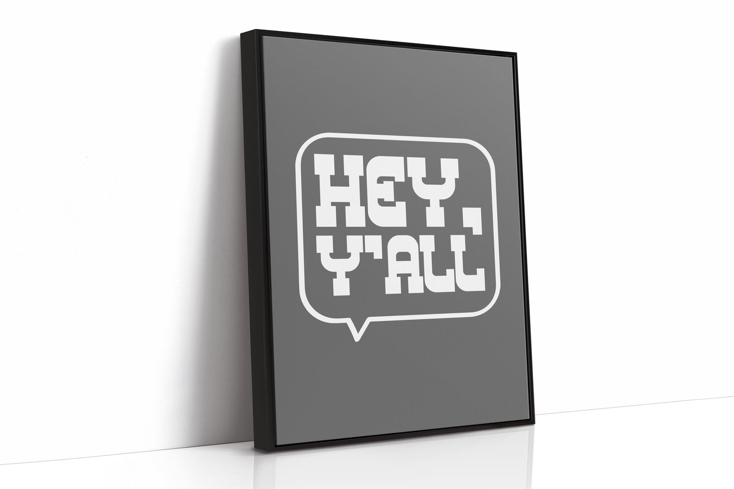 Hey Y All Western Speech Bubble Sign