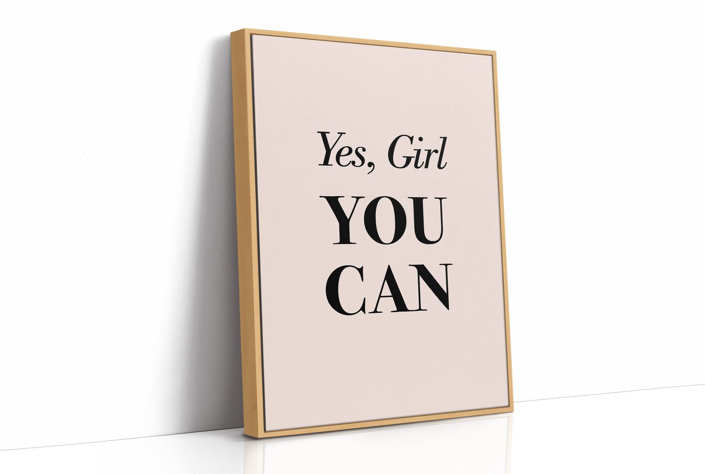 Yes Girl You Can