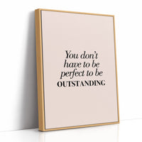 You Don’t Have to Be Perfect to Be Outstanding