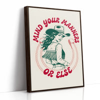 Mind Your Manners, Or Else