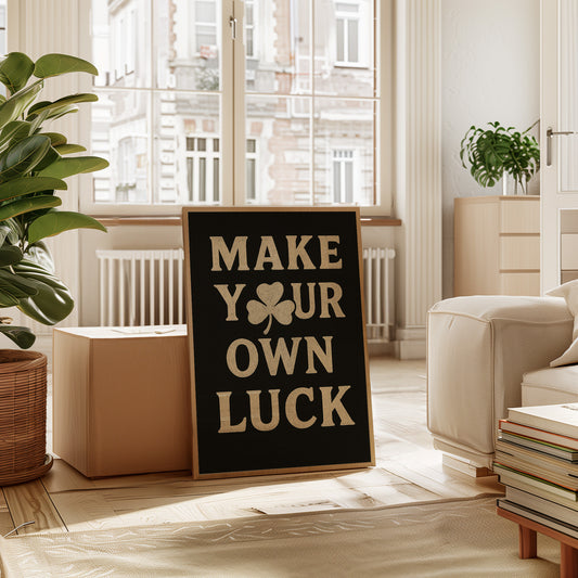 Make Your Own Luck Shamrock Poster Black