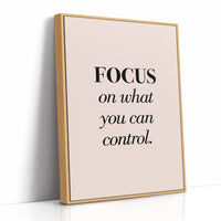 Focus On What You Can Control