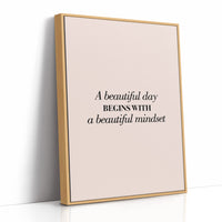 A Beautiful Day Begins With A Beautiful Mindset