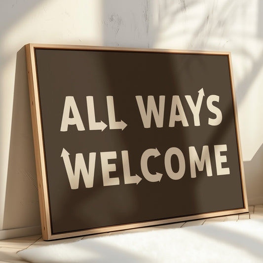 All Ways Welcome Bold Dark Background Print
