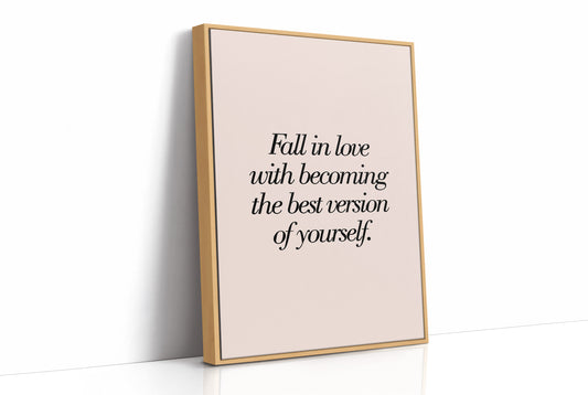 Fall In Love With Becoming Your Best Version