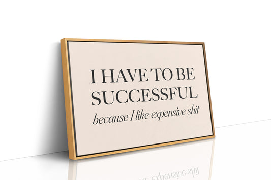 I Have to Be Successful (Serif)