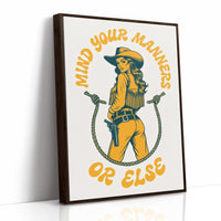 Mind Your Manners, Or Else