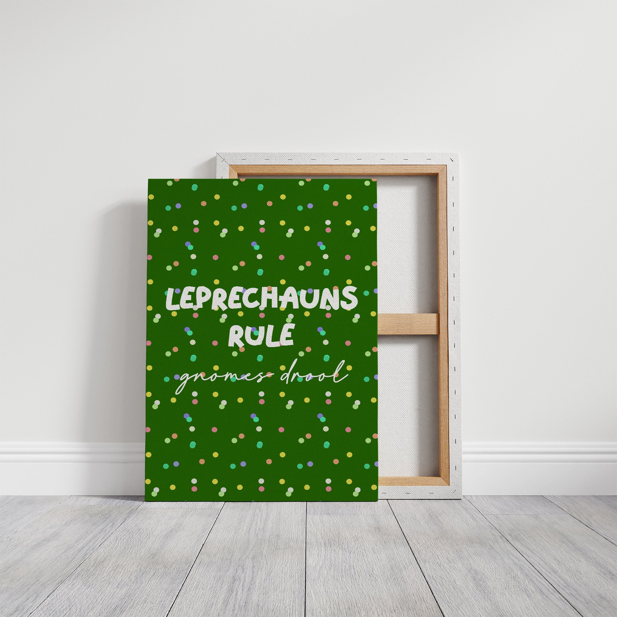 Leprechauns Rule, Gnomes Drool