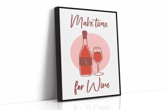 Make Time For Wine