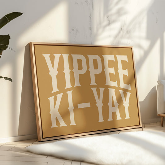 Yippee Ki-Yay Rustic Gold Western Print
