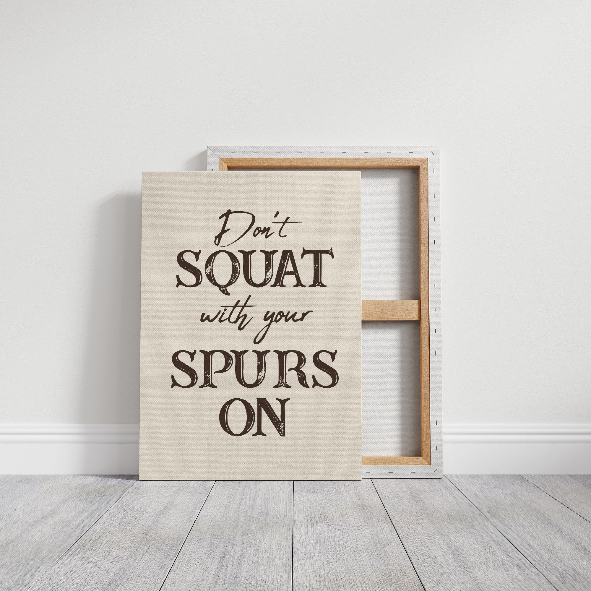 Dont Squat with Your Spurs On