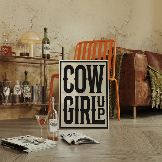 Cowgirl Up Bold Western Spirit Art