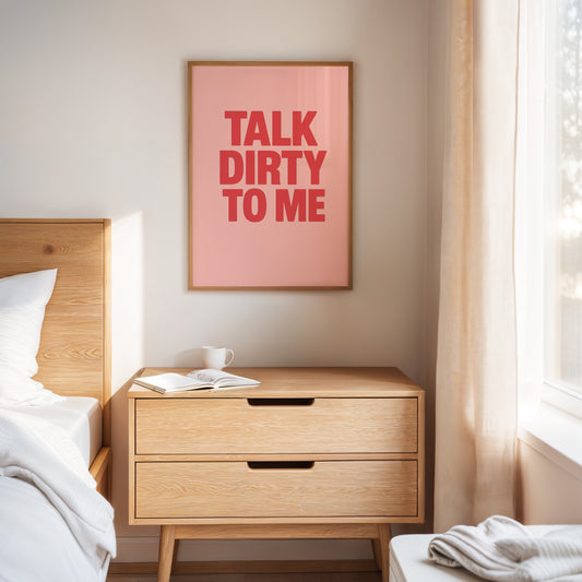 Talk Dirty to Me Bold Pink Print