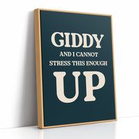 Giddy and I Cannot Stress This Enough