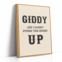 Giddy Up and I Mean It