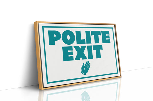 A Very Polite Exit