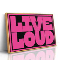 Live Loud No Apologies