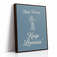 Keep Turnin Keep Learnin