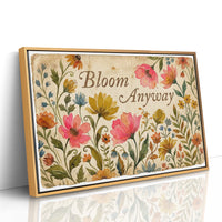 Bloom Anyway