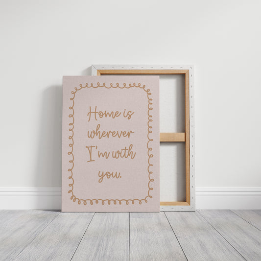 Wherever I Am With You