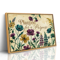 Planted for a Purpose