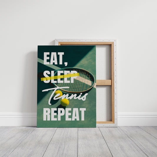 Eat Sleep Tennis Repeat
