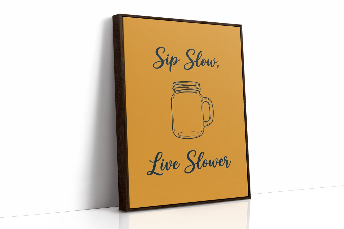 Sip Slow Live Slower