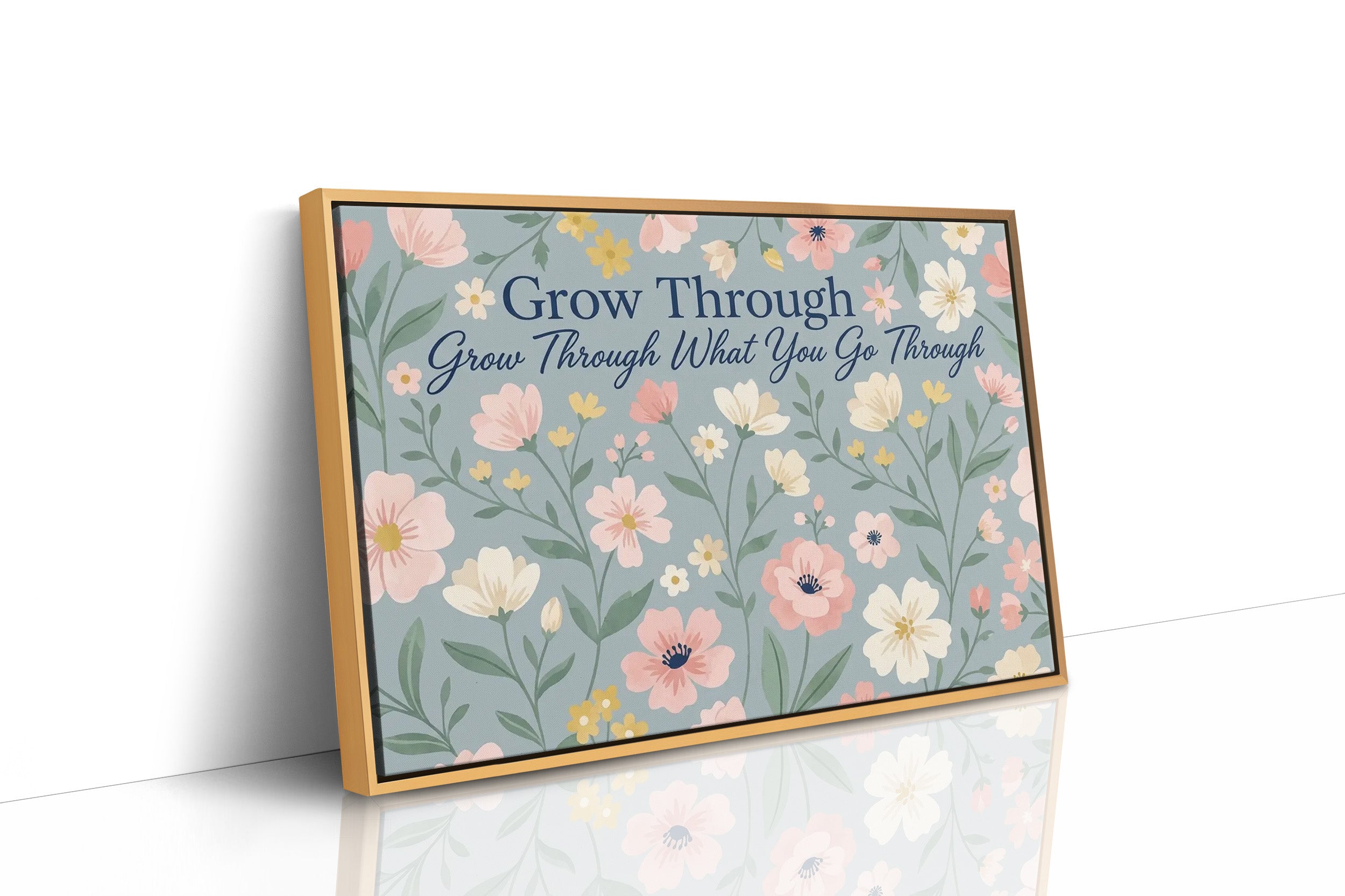 Grow Through It Blooming