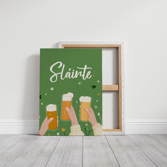 Raise One, Say Sláinte
