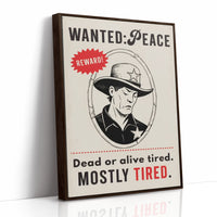 Wanted, Mostly Tired