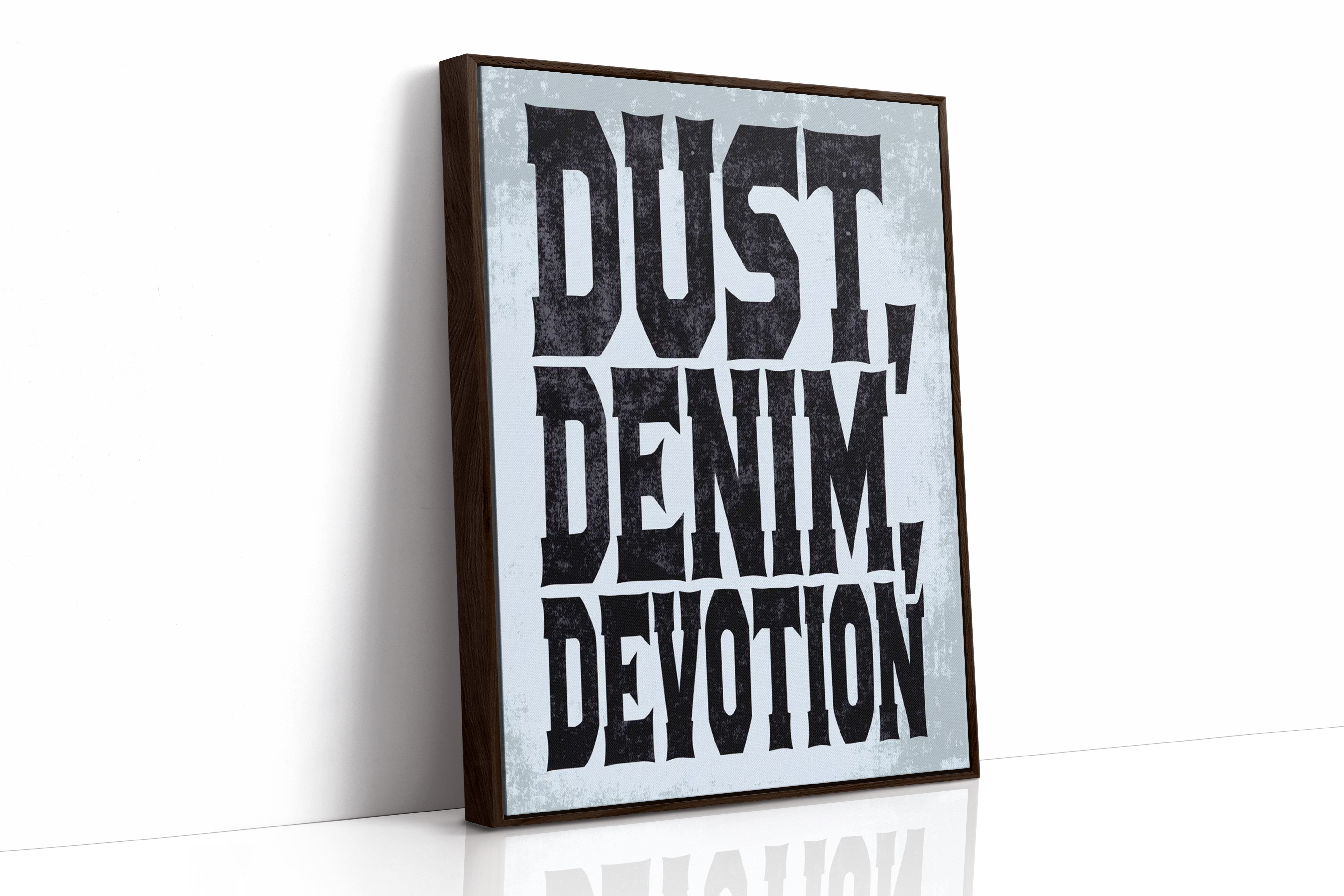 Dust, Denim, Devotion