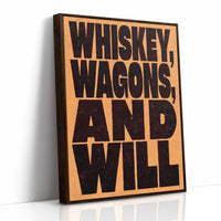 Whiskey, Wagons, and Will